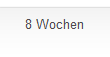 8 Wochen