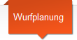 Wurfplanung