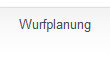 Wurfplanung